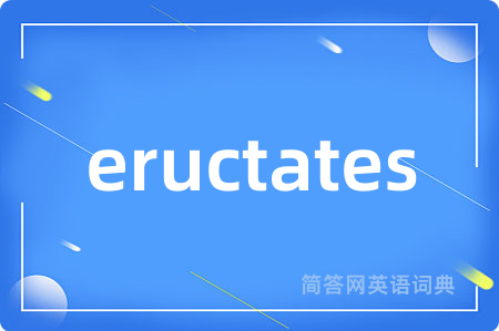 eructates