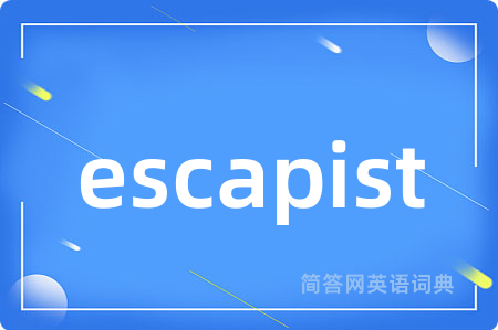 escapist