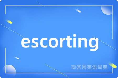 escorting