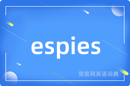 espies