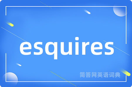 esquires