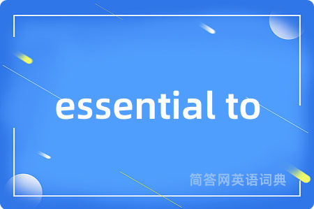essential to