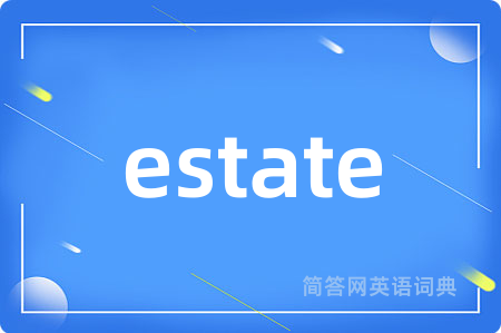 estate