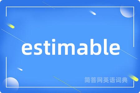 estimable