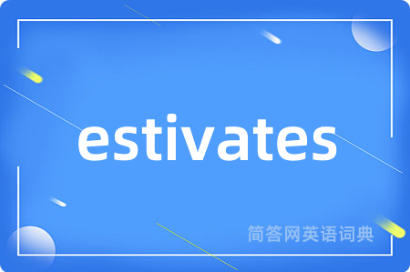 estivates