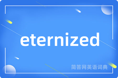 eternized