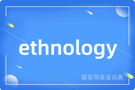 ethnology