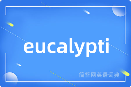 eucalypti