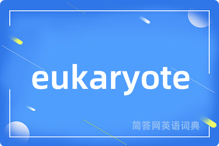 eukaryote