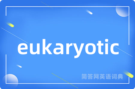 eukaryotic