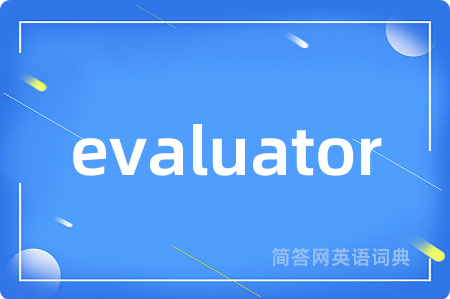 evaluator