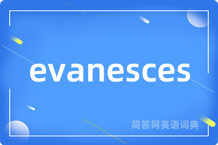 evanesces