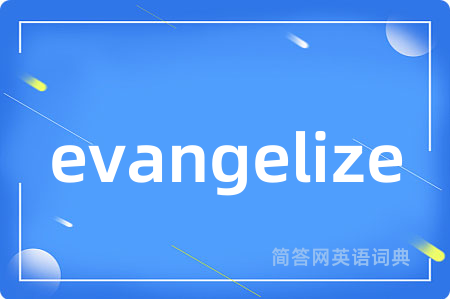 evangelize
