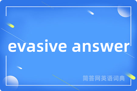 evasive answer