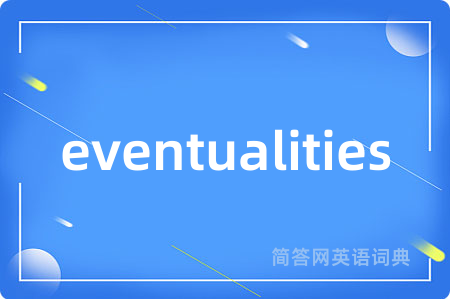 eventualities