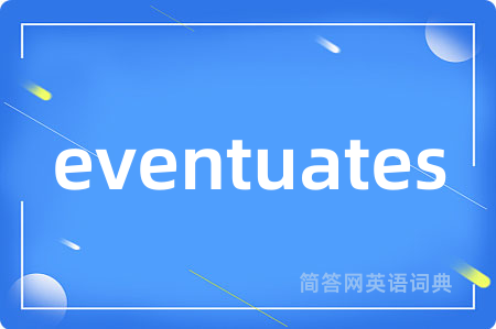eventuates