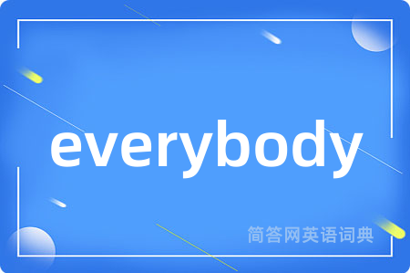everybody
