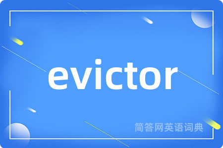 evictor