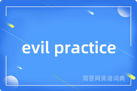 evil practice