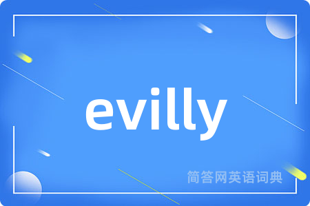 evilly