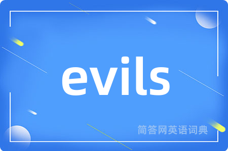 evils