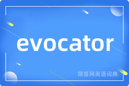 evocator