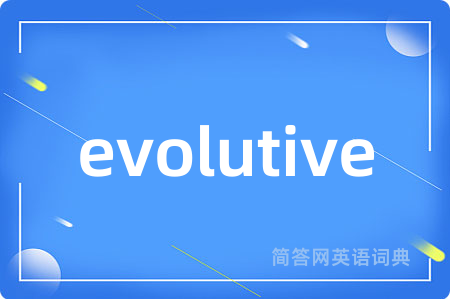 evolutive