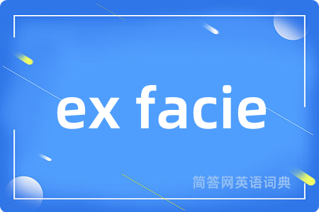 ex facie