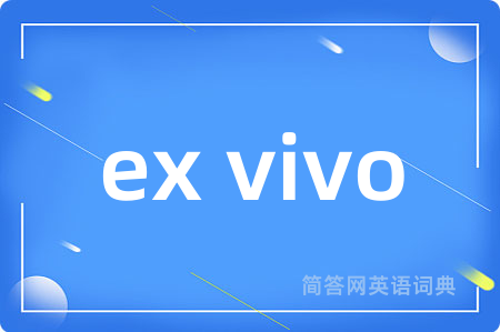 ex vivo