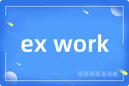 ex work