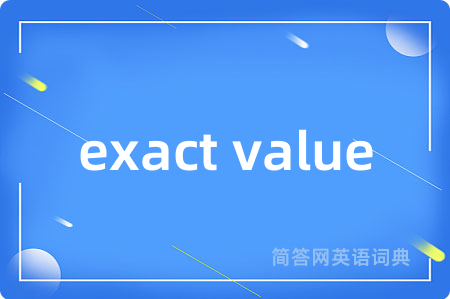 exact value