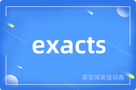 exacts