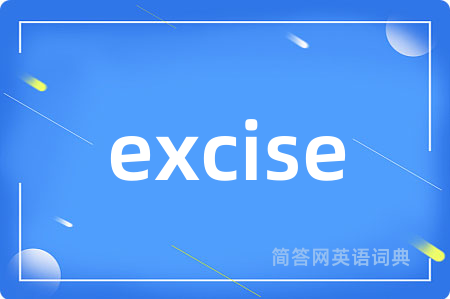 excise
