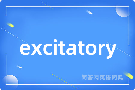 excitatory