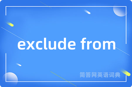 exclude from