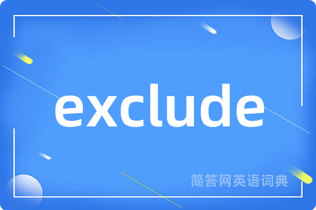 exclude
