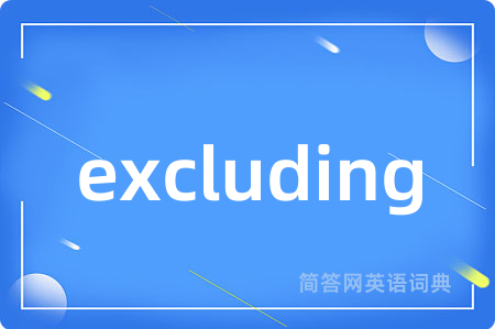 excluding