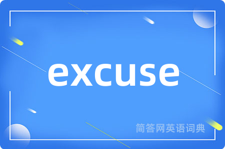 excuse