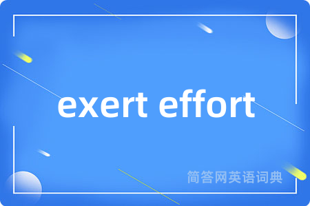 exert effort