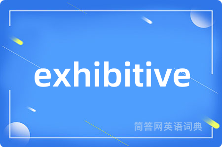 exhibitive