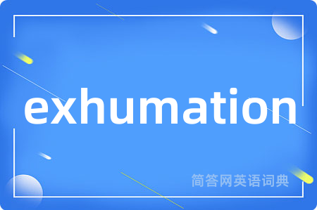 exhumation