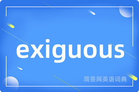 exiguous
