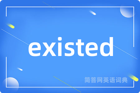 existed