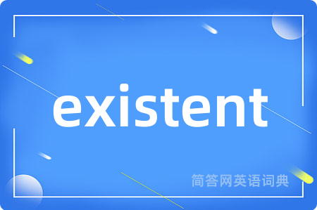 existent