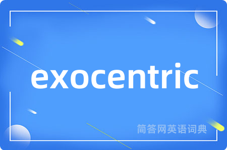exocentric