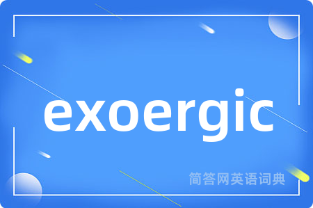 exoergic