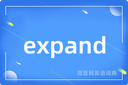 expand