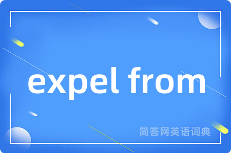 expel from