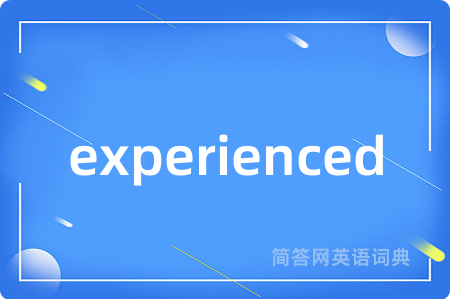 experienced