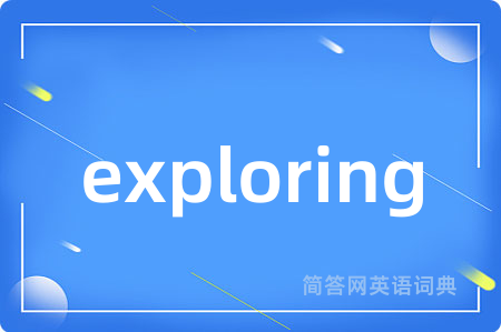 exploring
